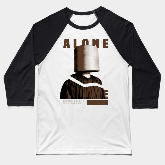 Alonemerch Baseball T-Shirt by Zamara Design